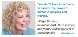 Quote on humor in public speaking and training from Karyn Buxman